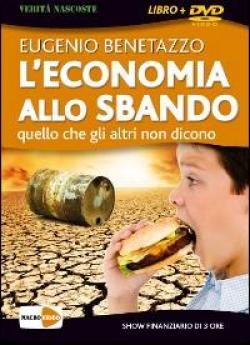 Economia allo sbando, di Eugenio Benetazzo